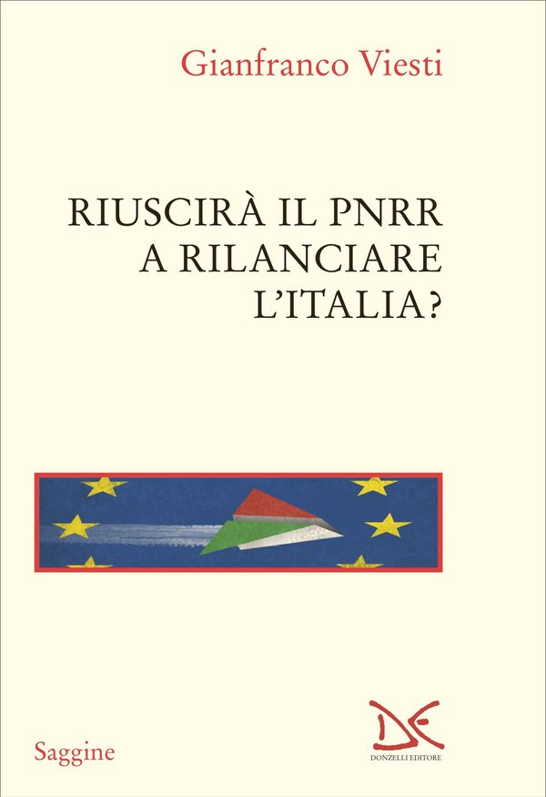 ​Invito ai giuristi a studiare il PNRR: recensione a Gianfranco Viesti, "Riuscirà il PNRR a rilanciare l’Italia?"