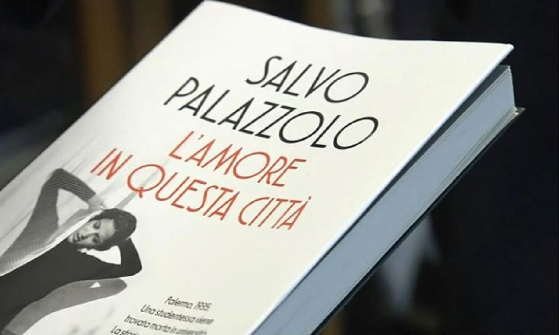 “L’amore in questa città” di Salvo Palazzolo. Recensione 