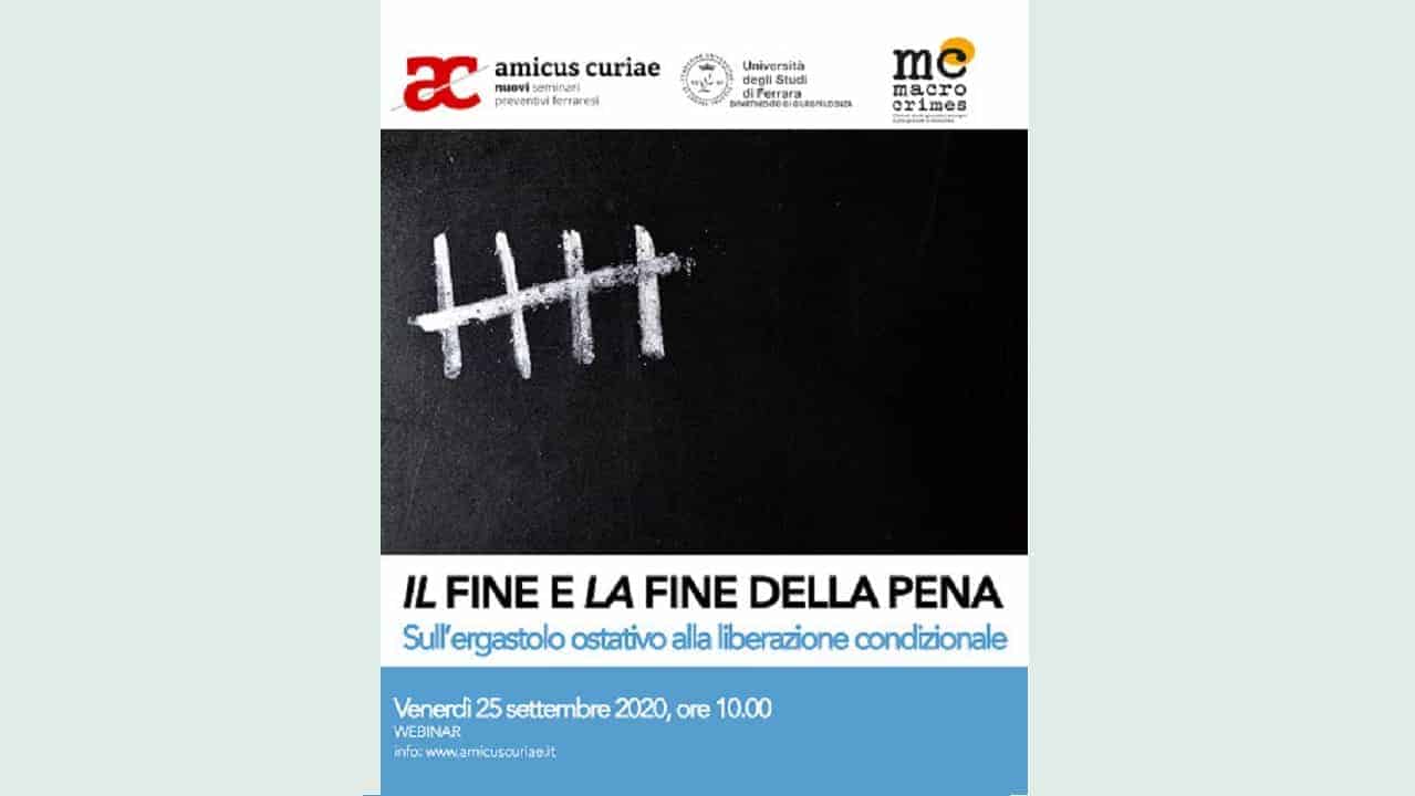 Giustizia Insieme invita: Webinar Amicus Curiae 2020 - “Il fine e la fine della pena. Sull’ergastolo ostativo alla liberazione condizionale” 