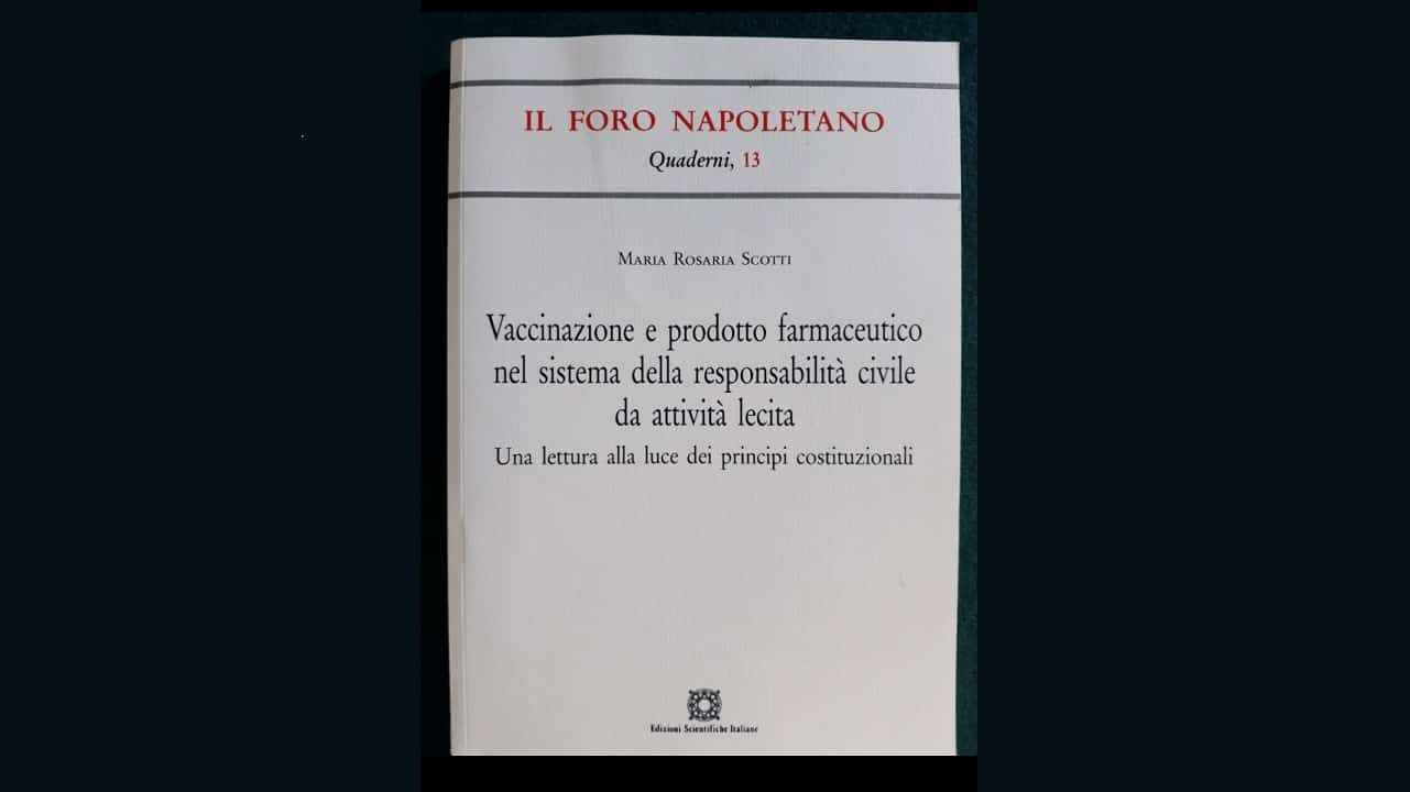 Vaccinazione e prodotto farmaceutico nel sistema della responsabilità civile da attività lecita”. Recensione di Paolo Maddalena al volume di Maria Rosaria Scotti 