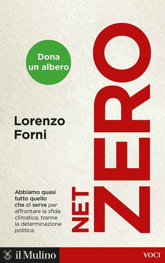 ​“Net Zero”: un abecedario sul cambiamento climatico. Intervista di Pierluigi Mascaro a Lorenzo Forni