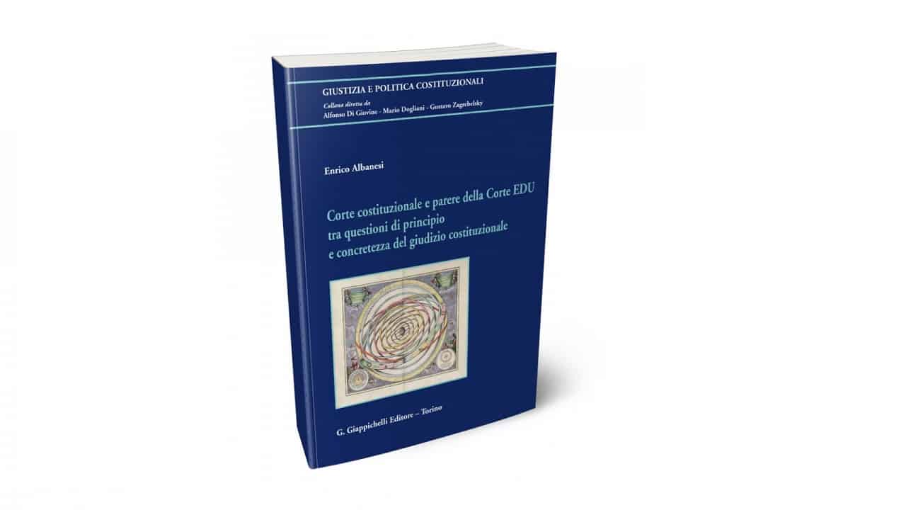 Protocollo n.16 al bivio. A margine di un recente libro - E. Albanesi, Corte costituzionale e parere della Corte EDU tra questioni di principio e concretezza del giudizio costituzionale - di Roberto Conti   