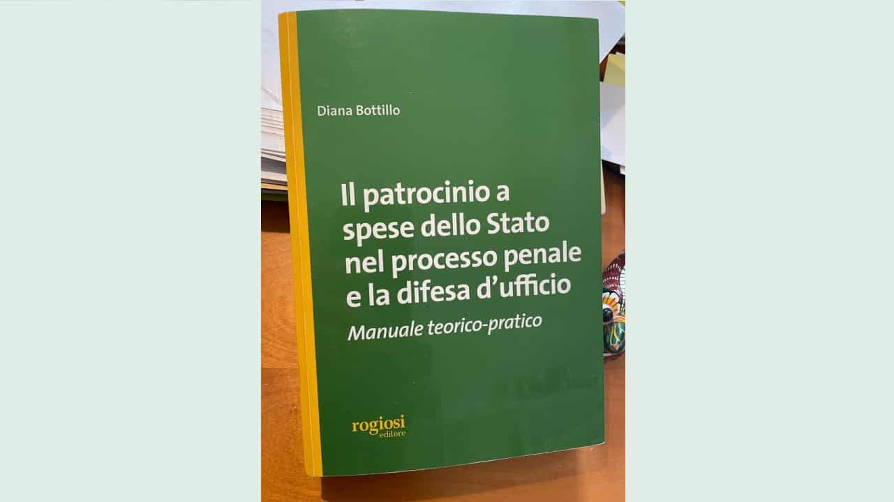 Recensione a D. Bottillo: Il patrocinio a spese dello Stato nel processo penale e la difesa d’ufficio, Rogiosi, Napoli, 2021, pp. 575 di Maria Masi