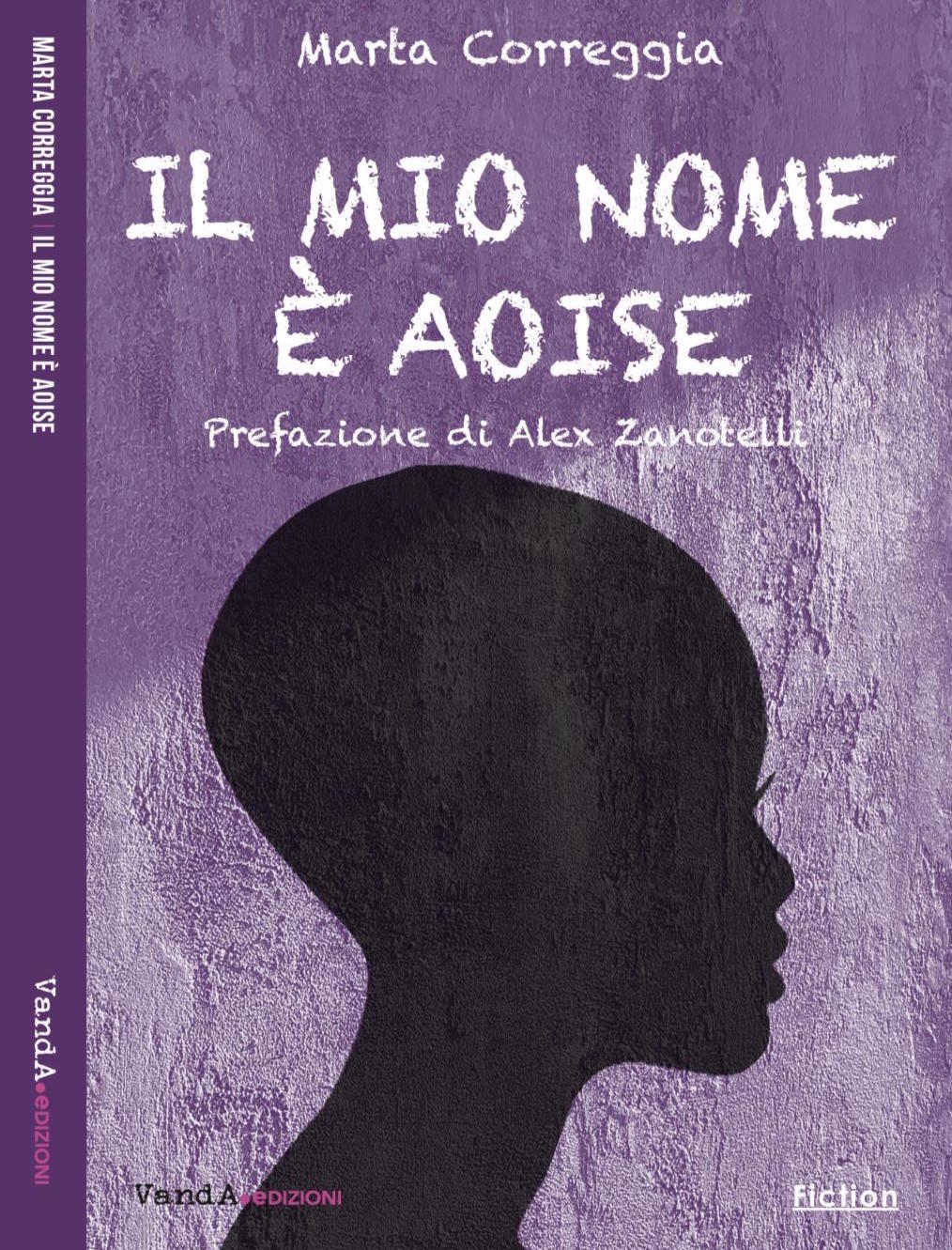 Recensione al romanzo “Il mio nome è Aoise” di Marta Correggia a cura di Donatella Palumbo