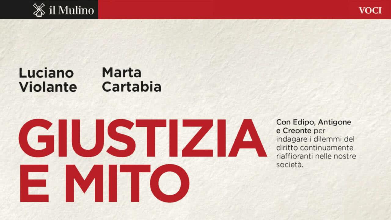  Recensione a Giustizia e Mito di Marta Cartabia e Luciano Violante