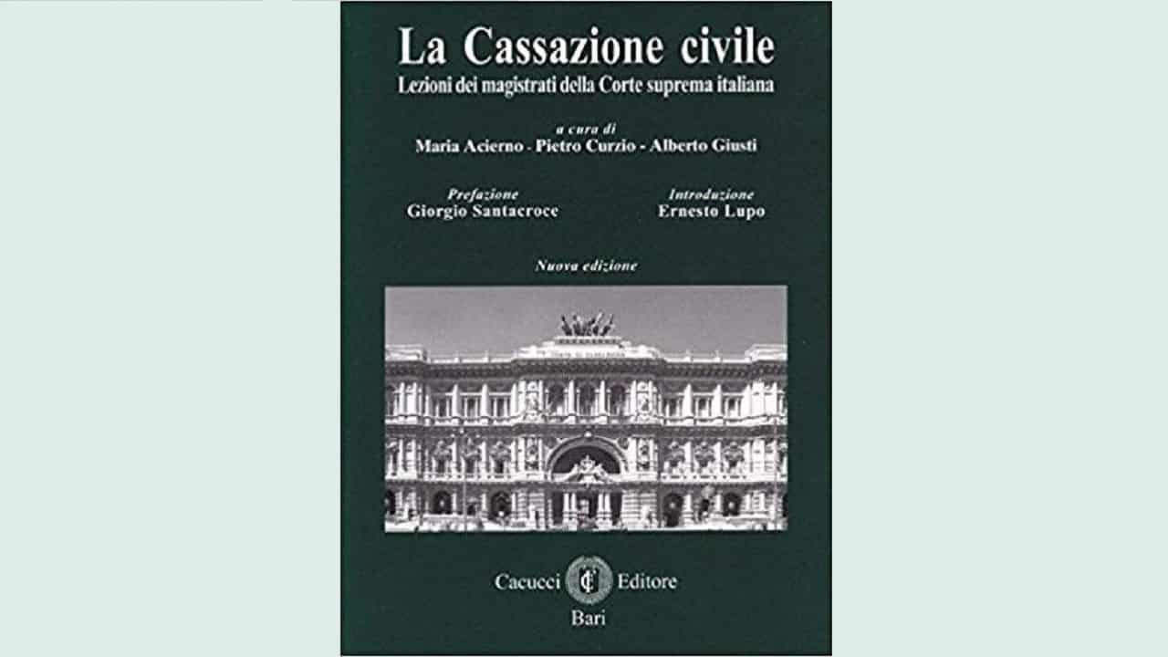 Recensione di Bruno Capponi a "La Cassazione civile Lezioni dei magistrati della Corte suprema italiana (terza edizione), a cura di Acierno, Curzio e Giusti