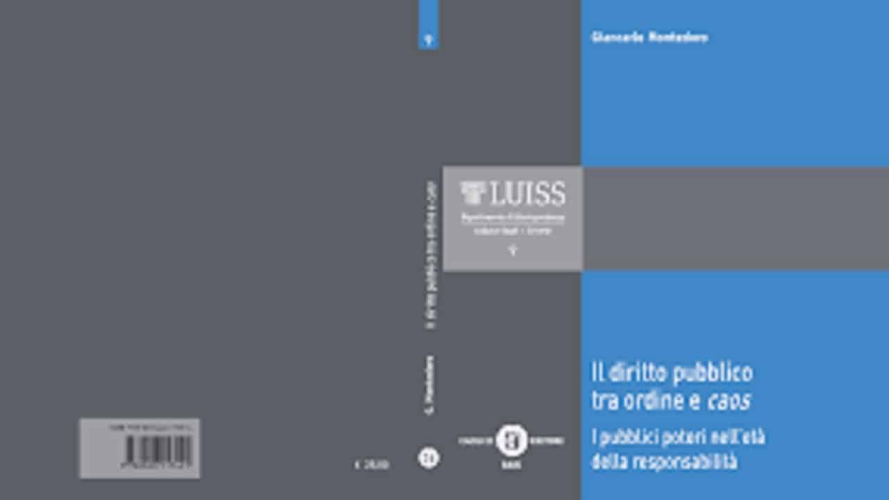 Il diritto pubblico tra ordine e caos. Intervista a Giancarlo Montedoro di Fabio Francario