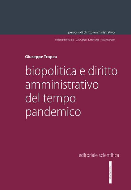 ​“Biopolitica e diritto amministrativo del tempo pandemico”. Michele Trimarchi intervista Giuseppe Tropea 