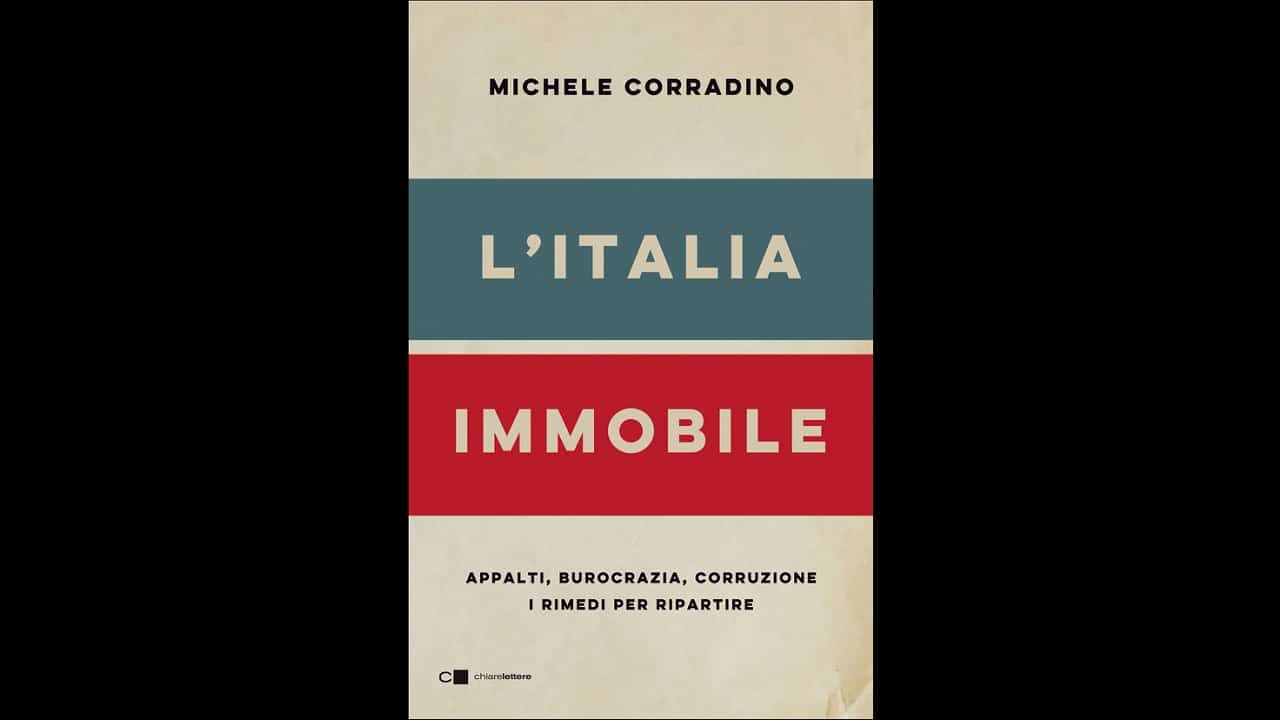 “L’Italia Immobile. Appalti, burocrazia, corruzione. I rimedi per ripartire”  Maria Alessandra Sandulli intervista Michele Corradino