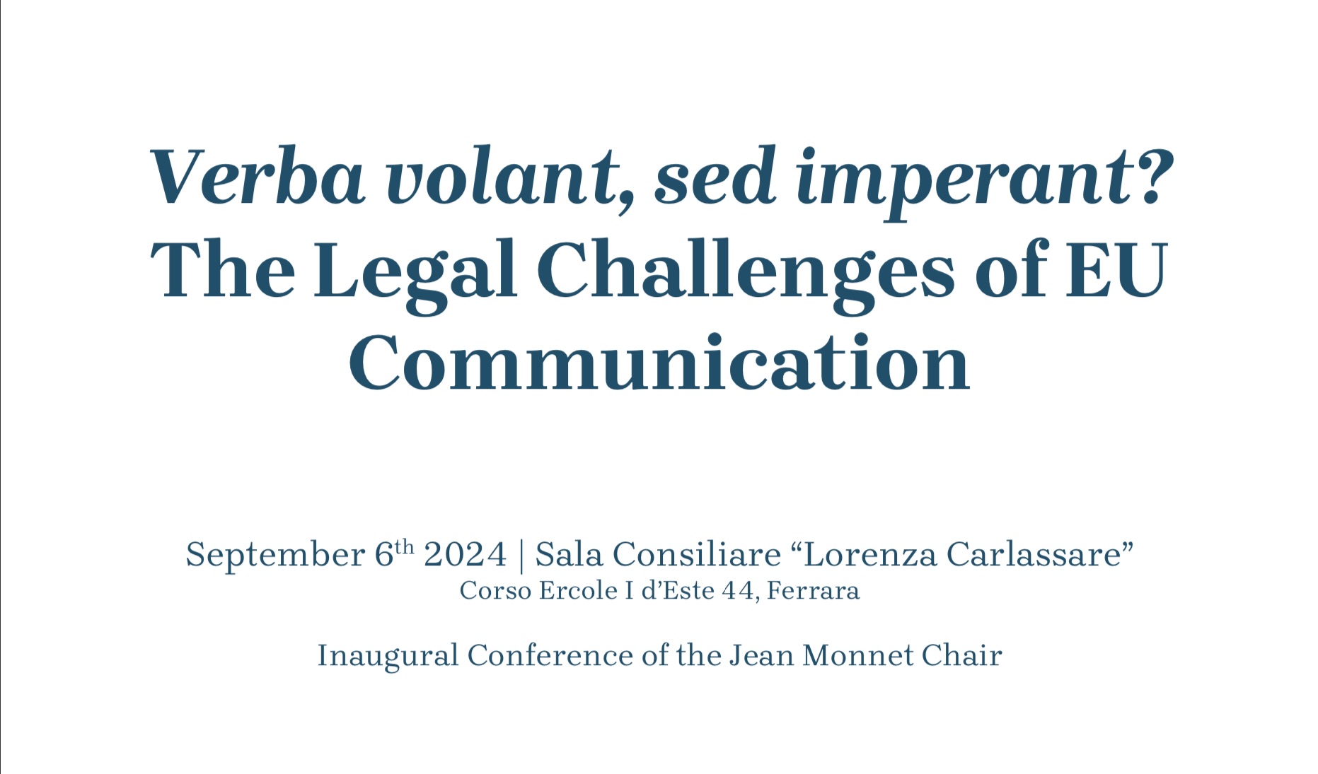 Verba volant, sed imperant? Conferenza inaugurale della Cattedra Jean Monnet