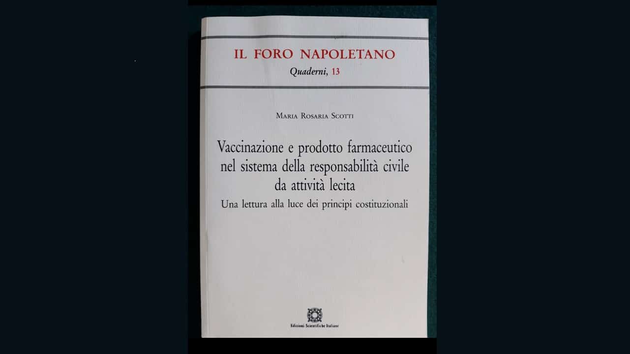 Vaccinazione e prodotto farmaceutico nel sistema della responsabilità civile da attività lecita”. Recensione di Paolo Maddalena al volume di Maria Rosaria Scotti