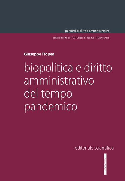 “Biopolitica e diritto amministrativo del tempo pandemico”